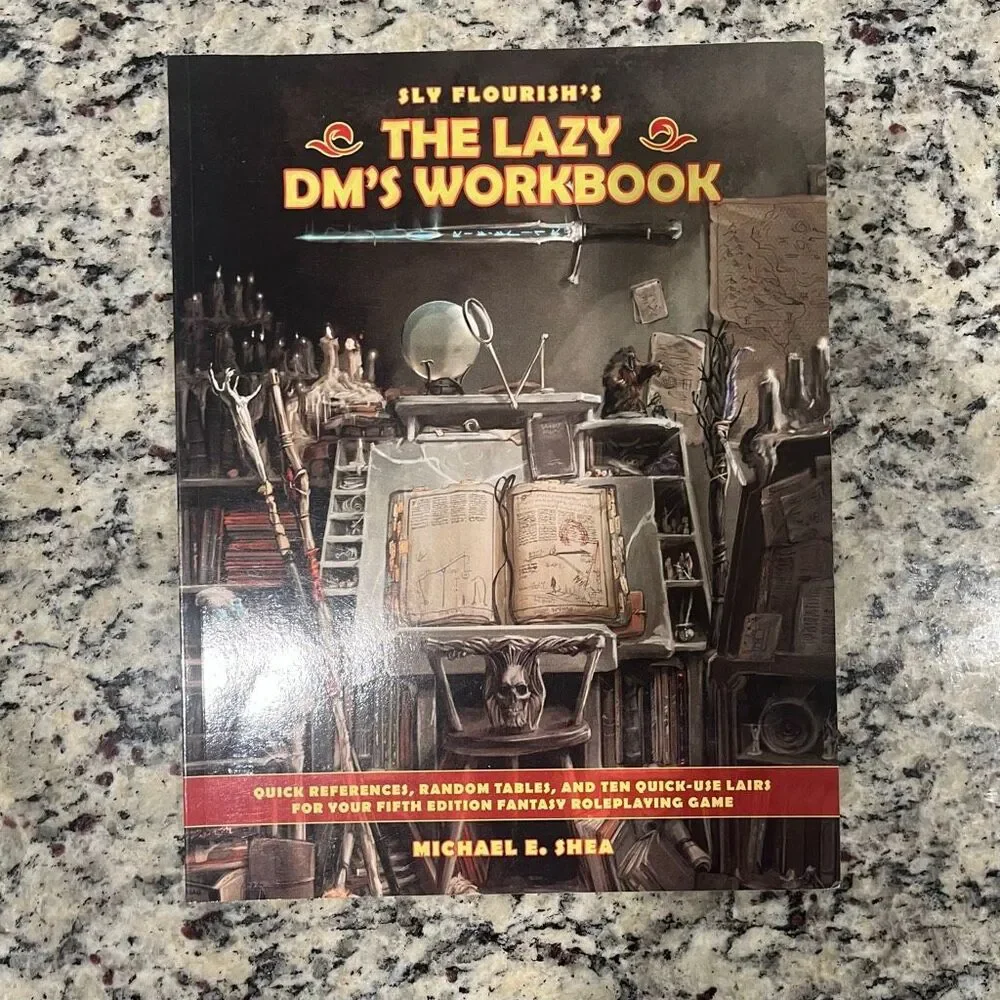 Sly Flourish The Lazy DM's Workbook D&D 5E TTRPG Tables Lairs Michael Shea